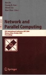 Lecture Notes in Computer Science 3222 Network and Parallel <em>Computing</em> IFIP International Conference