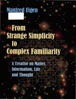 <em>From</em> strange simplicity <em>to</em> complex familiarity a treatise on matter