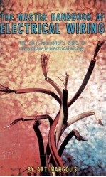 <em>THE</em> MASTER <em>HANDBOOK</em> <em>OF</em> ELECTRICAL WIRING