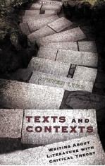 TEXTS AND CONTEXTS Writing <em>About</em> Literature with Critical Theory Fifth Edition