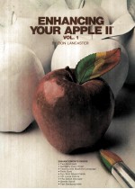 ENHANCING YOUR <em>APPLE</em> II VOLUME <em>1</em>