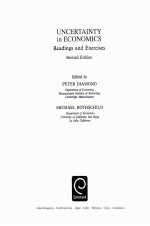 UNCERTA<em>IN</em>TY <em>IN</em> ECONOMICS  Read<em>in</em>gs and Exercises  Revised Edition