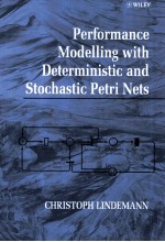 Performance Modelling <em>with</em> Deterministic <em>and</em> Stochastic Petri Nets