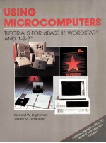 <em>USING</em> MICROCOMPUTERS Tutorials For <em>dBASE</em> II