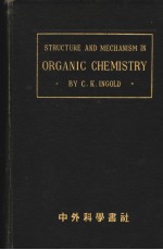<em>STRUCTURE</em> AND MEOHANISM IN ORGANIC CHEMISTRY
