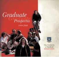THE <em>UNIVERSITY</em> <em>OF</em> SHEFFIELD GRADUATE PROSPECTUS 1999-2000