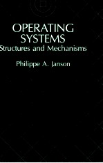 Operating <em>System</em>s Structures <em>and</em> Mechanisms