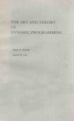<em>THE</em> ART AND <em>THE</em>ORY <em>OF</em> <em>DYNAMIC</em> PROGRAMMING
