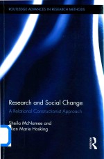 Research <em><em>an</em>d</em> Social Ch<em>an</em>ge a Relational Constructionist <em>Approach</em>
