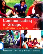Communicat<em>in</em>g <em>in</em> Groups Application and Skills  N<em>in</em>th Edition