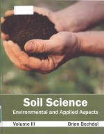 Soil <em>Science</em>: Environmental and <em>Applied</em> Aspects Volume III