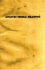 <em>ADVANCED</em> GENERAL RELATIVITY