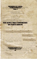 THE SANTA CRUAZ C<em>ON</em>FERENCE <em>ON</em> FINITE GROUPS