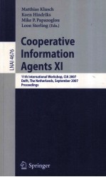 <em>Lecture</em> <em>Notes</em> <em>in</em> <em>Artificial</em> <em>In</em>telligence 4676 Cooperative <em>In</em>formation Agents XI 11th <em>In</em>ternational W
