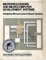 MICROPROCESSORS AND MICROCOMPUTER DEVELOPMENT <em>SYSTEMS</em>:Designing Microprocessor-Based <em>Systems</em>