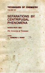 SEPARATIONS <em>BY</em> CENTRIFUGAL PHENOMENA VOLUME XVI