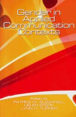 Gender in Applied <em>Communication</em> <em>Contexts</em>