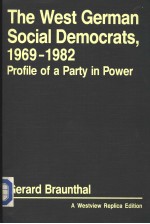 <em>THE</em> WEST GERMAN <em>SOCIAL</em> DEMOCRATS 1969-1982  PR<em>OF</em>ILE <em>OF</em> A PARTY IN POWER