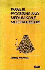 PARALLEL <em>PROCESSING</em> <em>AND</em> MEDIUM-SCALE MULTIPROCESSORS