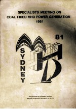 SPECIALISTS MEETING ON <em>COAL</em> <em>FIRED</em> MHD POWER GENERATION 1981