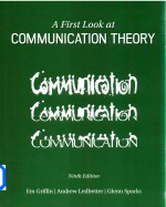 A First Look At <em>Communication</em> Theory  Ninth <em>Edition</em>