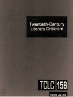 Twentieth-Centu<em>r</em>y Lite<em>r</em>a<em>r</em>y C<em>r</em>iticism Volume 158