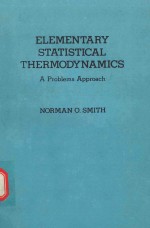 ELEMENTARY STATISTICAL <em>THERMODYNAMICS</em> A PROBLEMS APPROACH