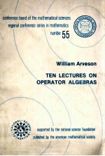 TEN LECTURES <em>ON</em> OPERATOR ALGEBRAS NUMBER 55