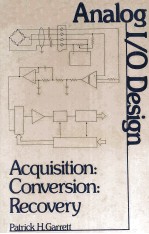 ANALOG I/O <em>DESIGN</em> Acquisition:Conversion:Recovery