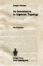 AN INTRODUCTION TO ALGEBRACI TOPOLOGY(代数拓扑引论（英）