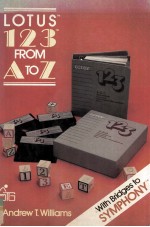 LOTUS <em>TM</em> 1-2-3 <em>TM</em> FROM A TO Z