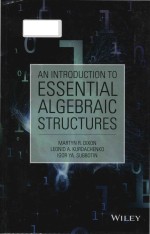 An introduction to essential <em>algebraic</em> <em>structures</em>