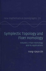 Symplectic Topology <em>and</em> Floer Homology <em>Volume</em> 2: Floer Homology <em>and</em> <em>its</em> <em>Applications</em>