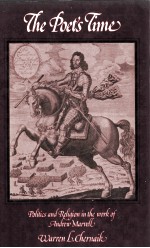 THE POET'S TIME POLITICS <em>A</em>ND RELIGION IN THE WORK <em>OF</em> <em>A</em>NDREW M<em>A</em>RVELL