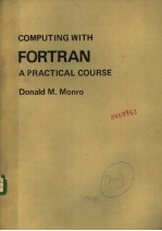 COMPUTING WITH FORTR<em>A</em>N <em>A</em> PR<em>A</em>CTIC<em>A</em>L COURSE