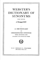 WEBSTER'S DICTIONARY <em>OF</em> SYNONYMS  FIRST <em>EDITION</em>