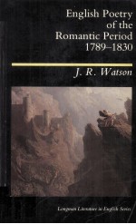 English Poetry <em>of</em> the Romantic Period 1789-1830