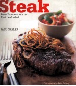 STEAK: <em>FROM</em> T-BONE STEAK <em>TO</em> THAI BEEF SALAD