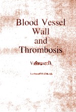 <em>BLOOD</em> VESSEL WALL ABD THROMBOSIS <em>VOLUME</em> II