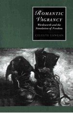 ROMANTIC VAGRANCY Wordsworth and the <em>simulation</em> of freedom