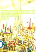 Welfare <em>and</em> the Welfare State Present <em>and</em> Future