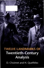 Twelve Landmarks of Twentiet<em>h-</em>Century Analysis