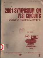 2001 SYMPOSIUM <em>ON</em> VLSI CIRCUITS  DIGEST OF TECHNICAL PAPERS  CIRCUITS SYMPOSIUM