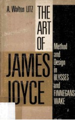 The <em>A</em>rt Of J<em>a</em>mes Joyce Method <em>A</em>nd Design In Ulysses <em>A</em>nd Finneg<em>a</em>ns W<em>a</em>ke