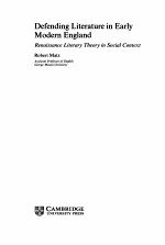 Defending Literature in <em>Early</em> Modern England Renaissance Literary Theory in Social Context