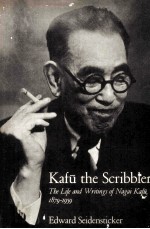 Kafu <em>the</em> <em>S</em>cribbler <em>The</em> Life and Writing<em>s</em> of Nagai Kafu