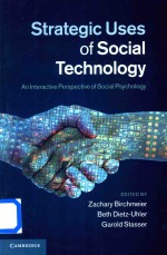 Strategic Uses <em>of</em> Social <em>Technology</em> An Interactive Perspective <em>of</em> Social Psychology