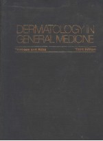 DERMATOLOGY IN GENERAL<em>MEDI</em>CINE TEXTBOOK AND ATLAS THIRD EDITION (一）