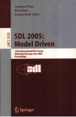 Lecture Notes in Computer Science 3530 SDL 2005:Model Driven 12th International SDL <em>Forum</em>