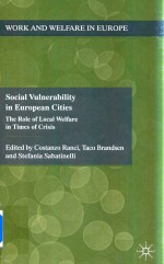 Social Vulnerability <em>in</em> European Cities The Role <em>of</em> Local Welfare <em>in</em> Times <em>of</em> Crisis